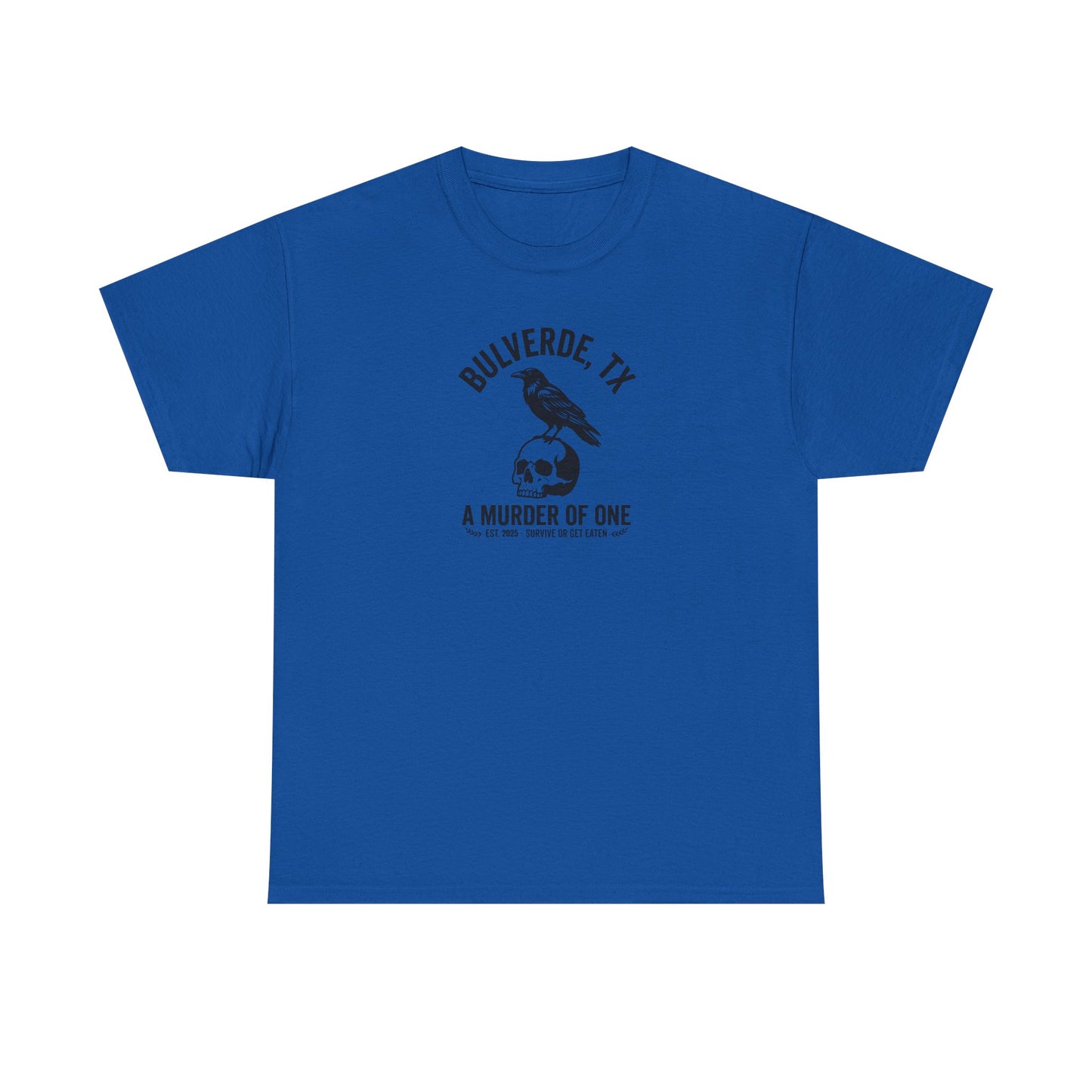 Murder Of One T-Shirt
