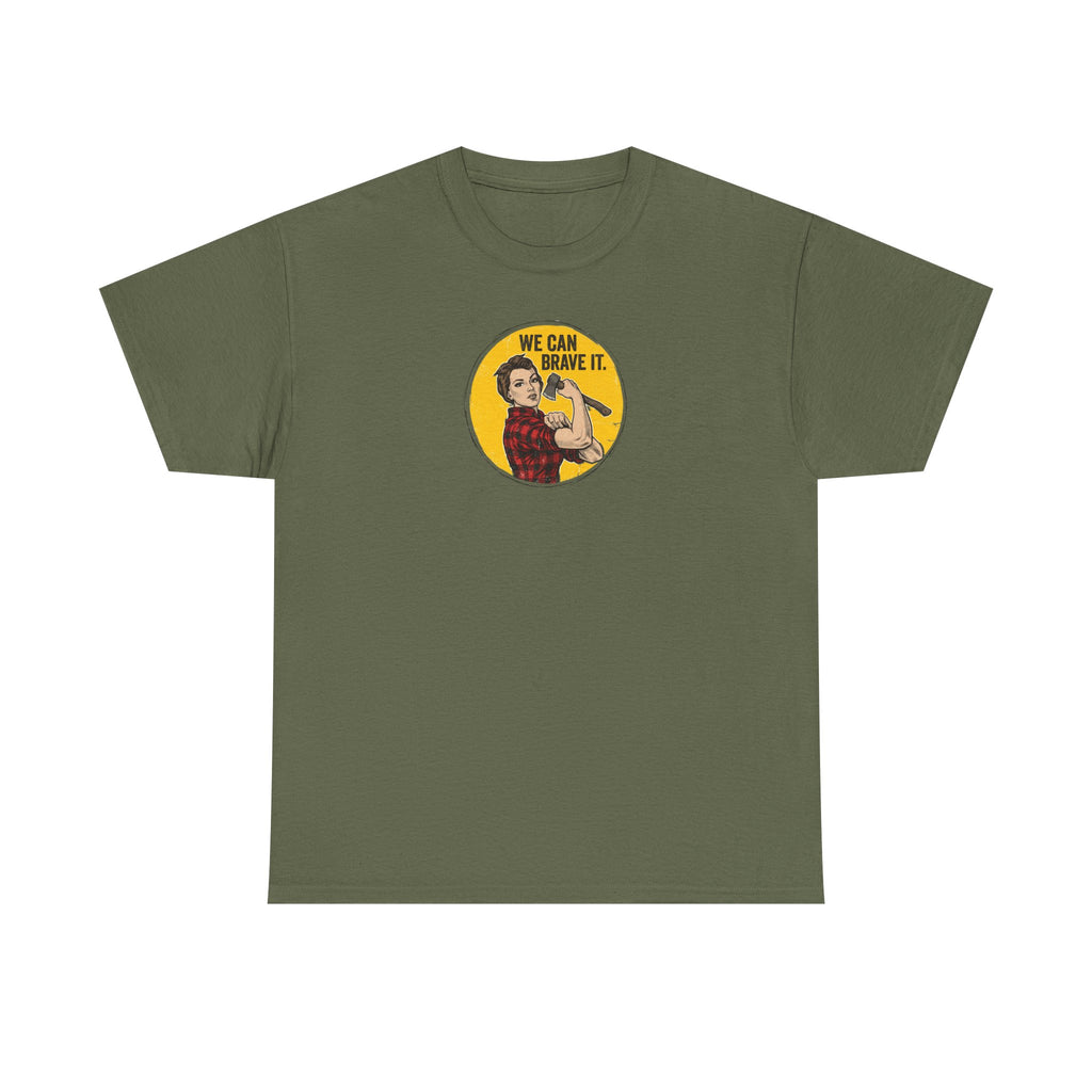 We Can Brave It T-Shirt