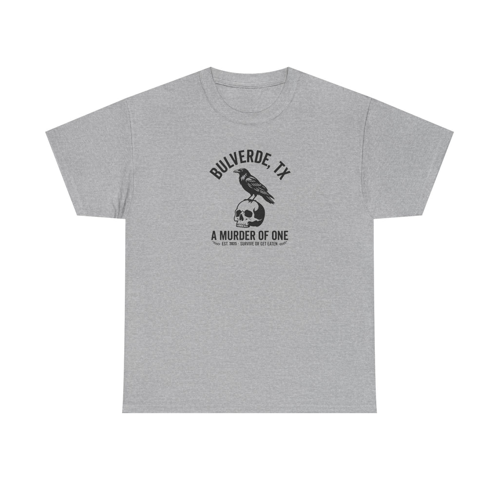 Murder Of One T-Shirt