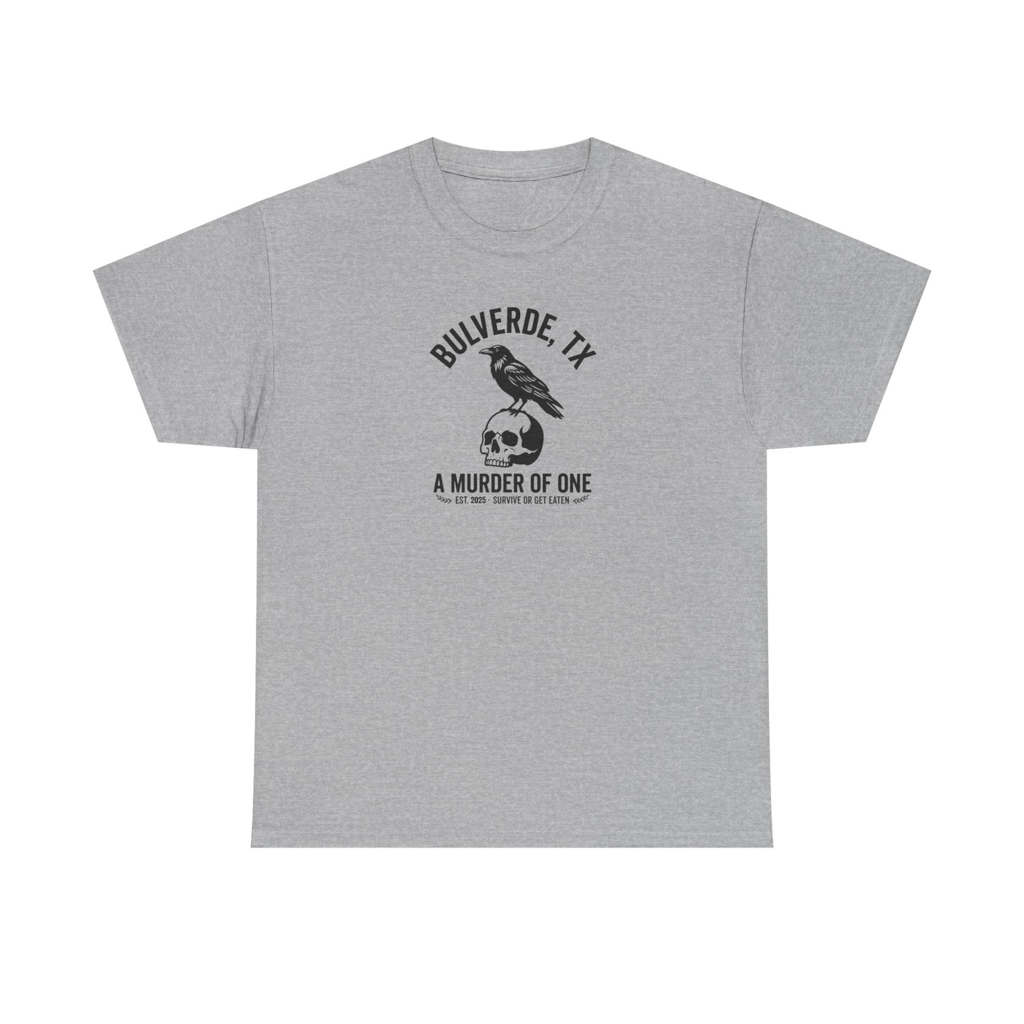 Murder Of One T-Shirt