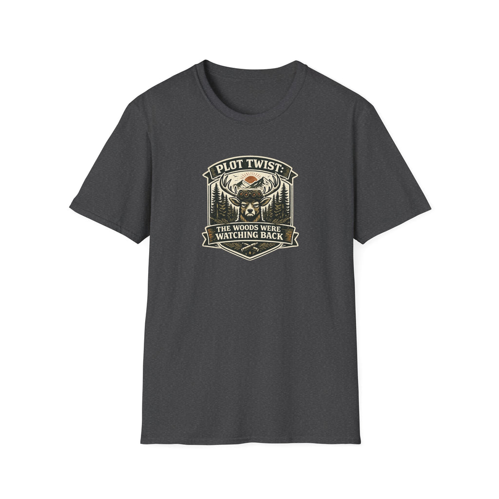 The Woods Were Watching T-Shirt