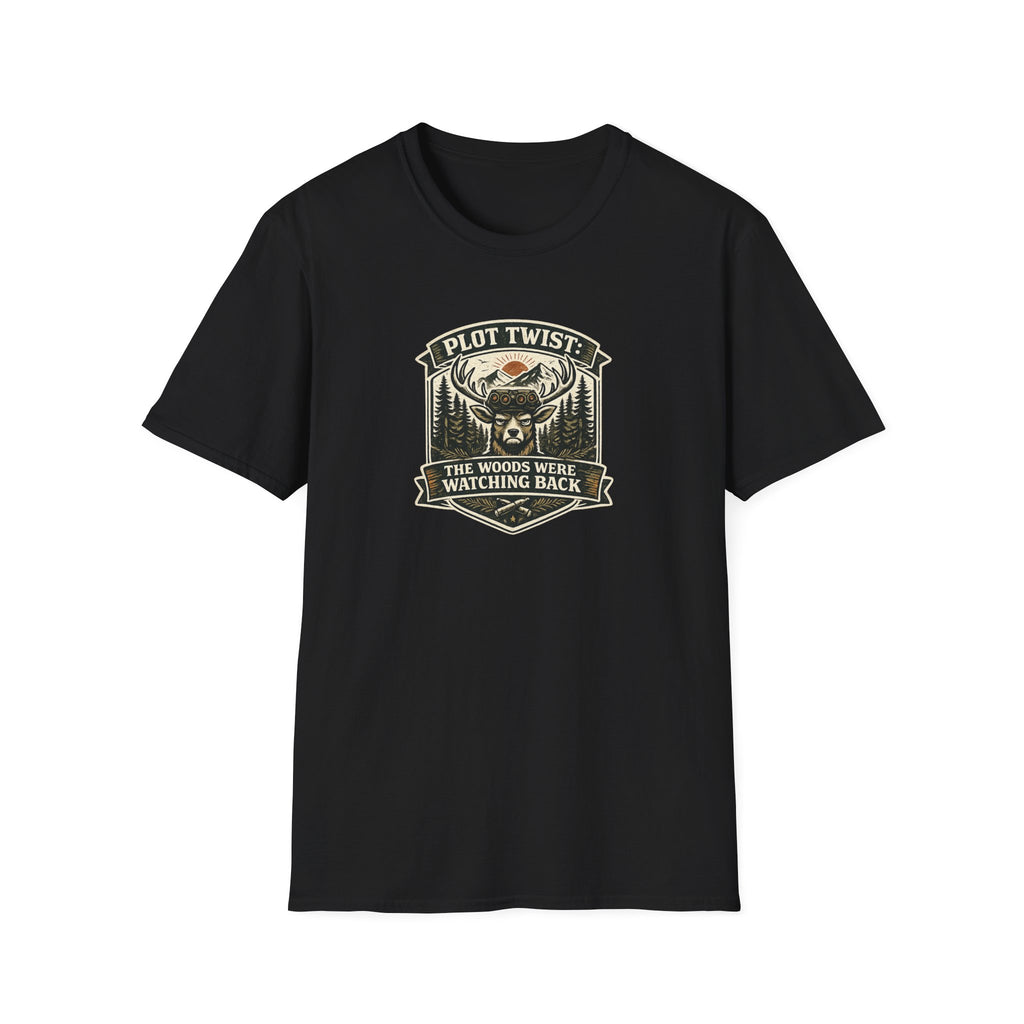 The Woods Were Watching T-Shirt