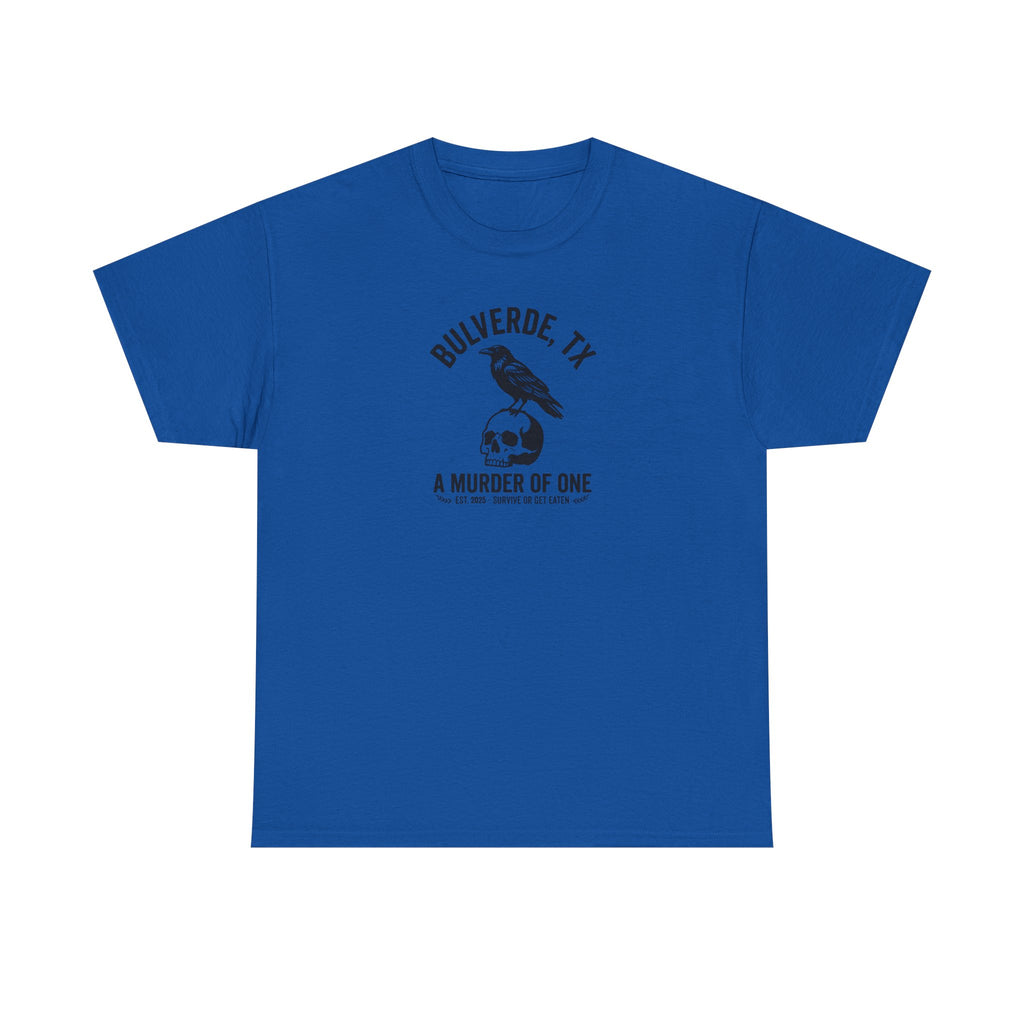 Murder Of One T-Shirt