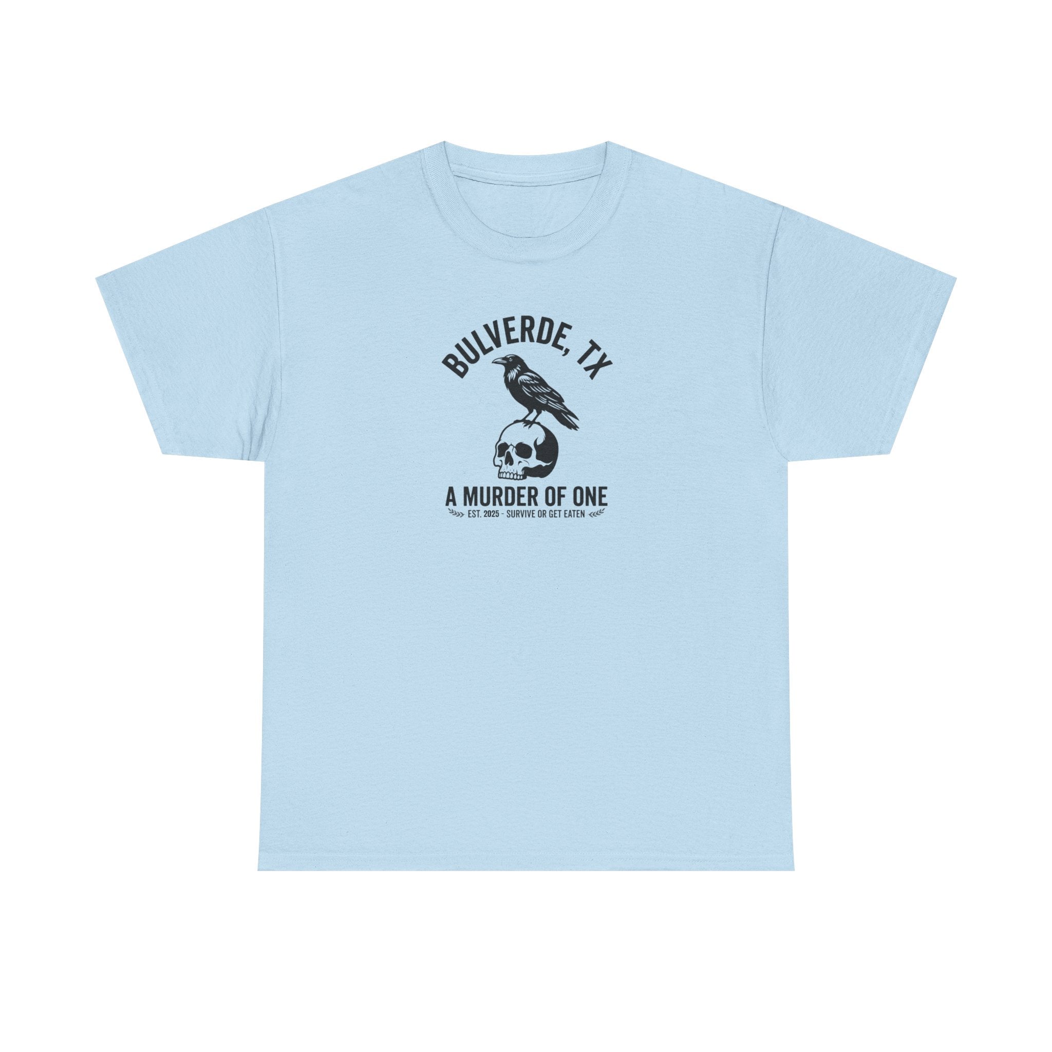 Murder Of One T-Shirt
