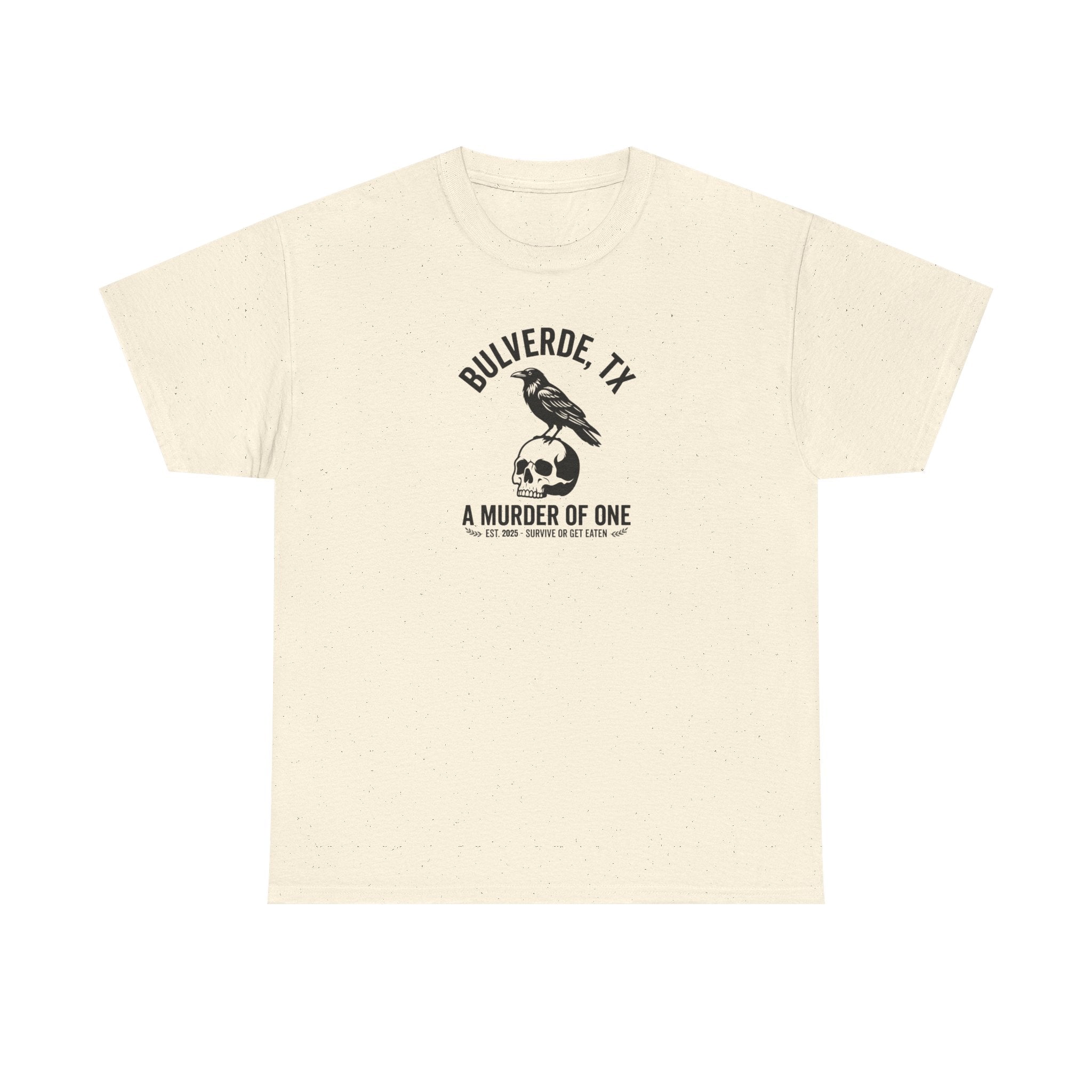 Murder Of One T-Shirt