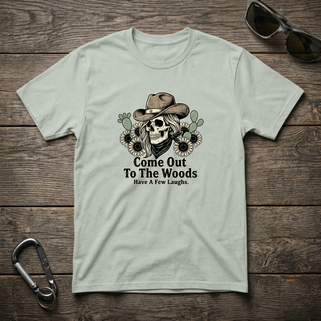 Come Out To The Woods T-shirt