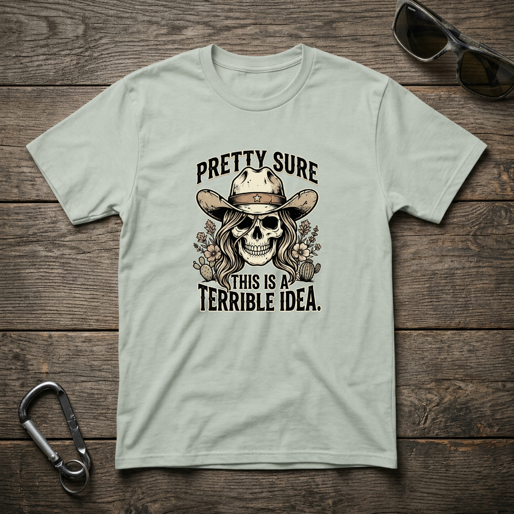 Pretty Sure T-shirt