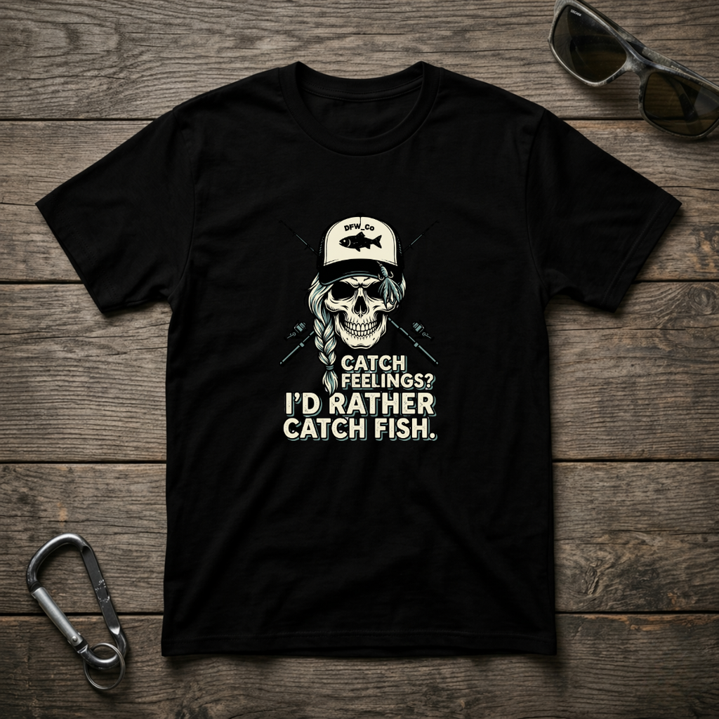 I'd Rather Catch Fish T-shirt