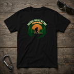 Bigfoot Walks My Dog T-Shirt