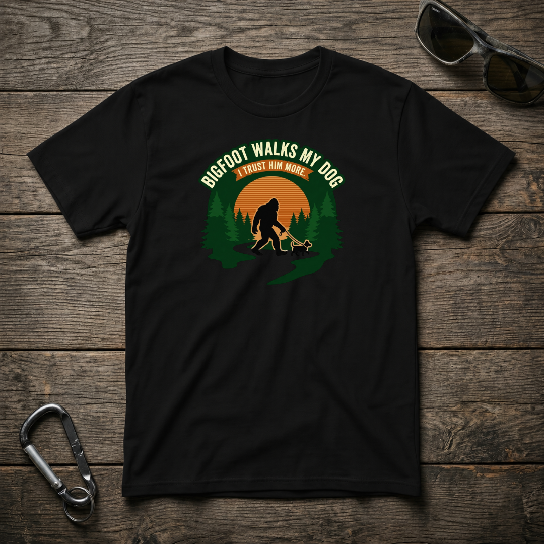 Bigfoot Walks My Dog T-Shirt