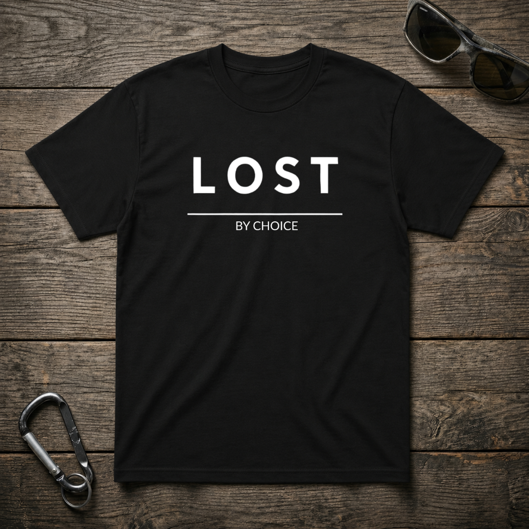 Lost By Choice T-Shirt
