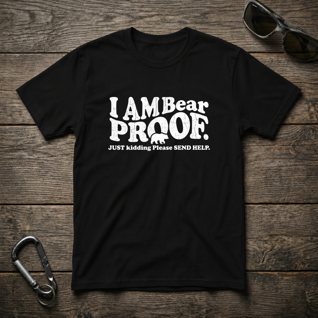 I'm Bear Proof T-Shirt