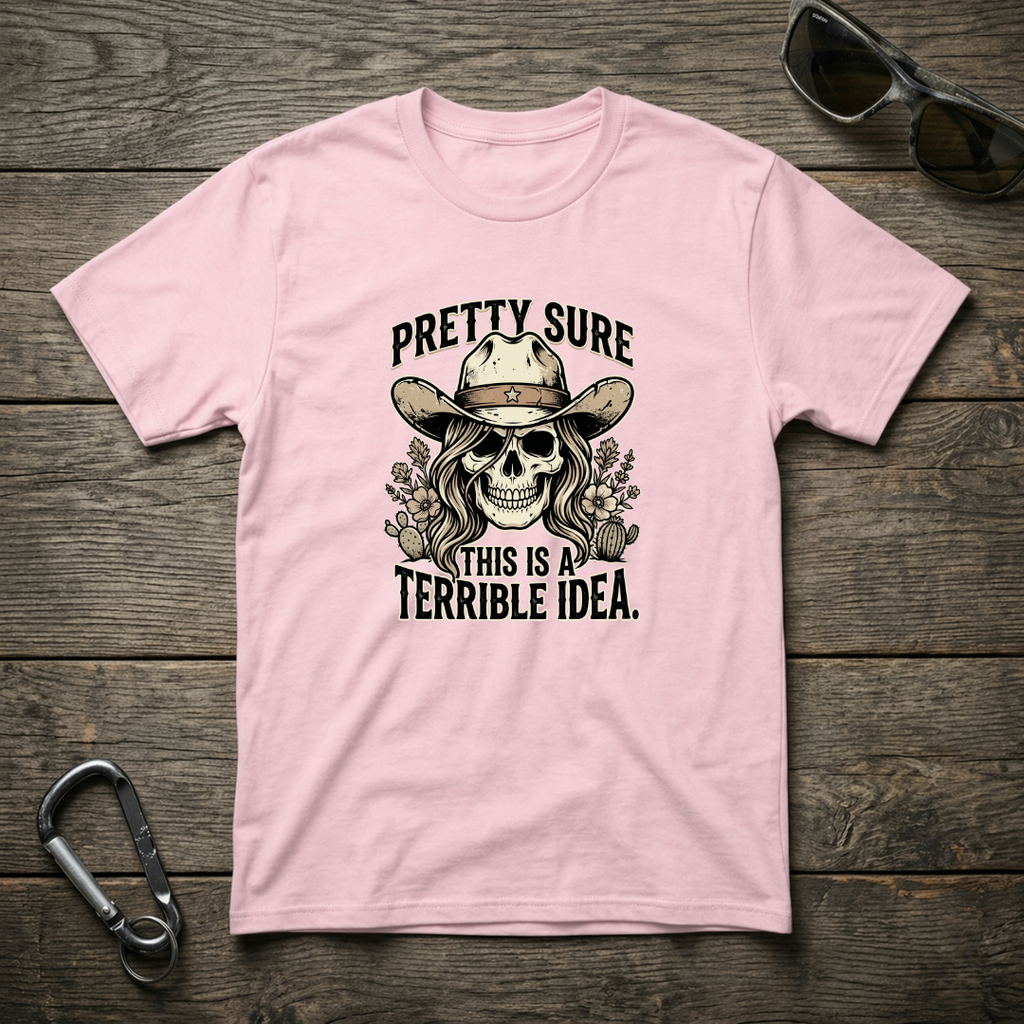 Pretty Sure T-shirt