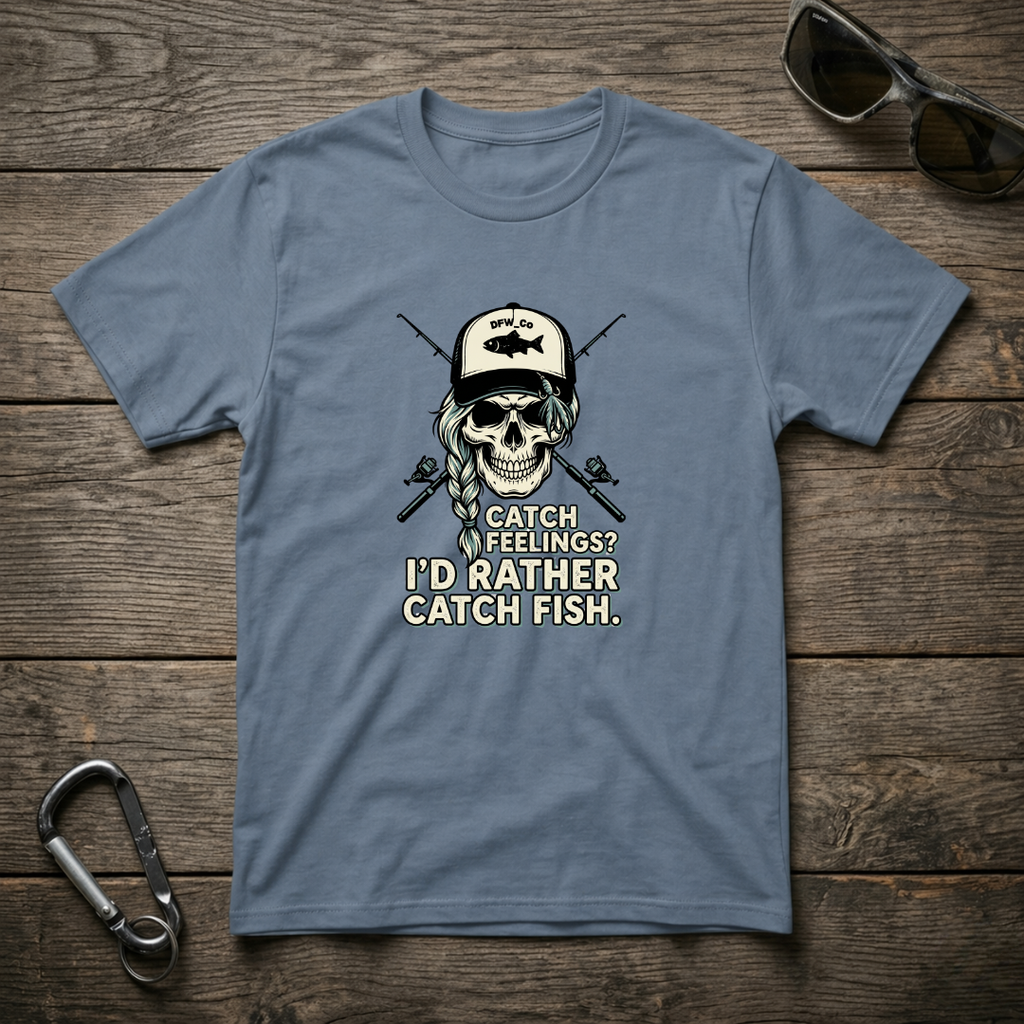 I'd Rather Catch Fish T-shirt