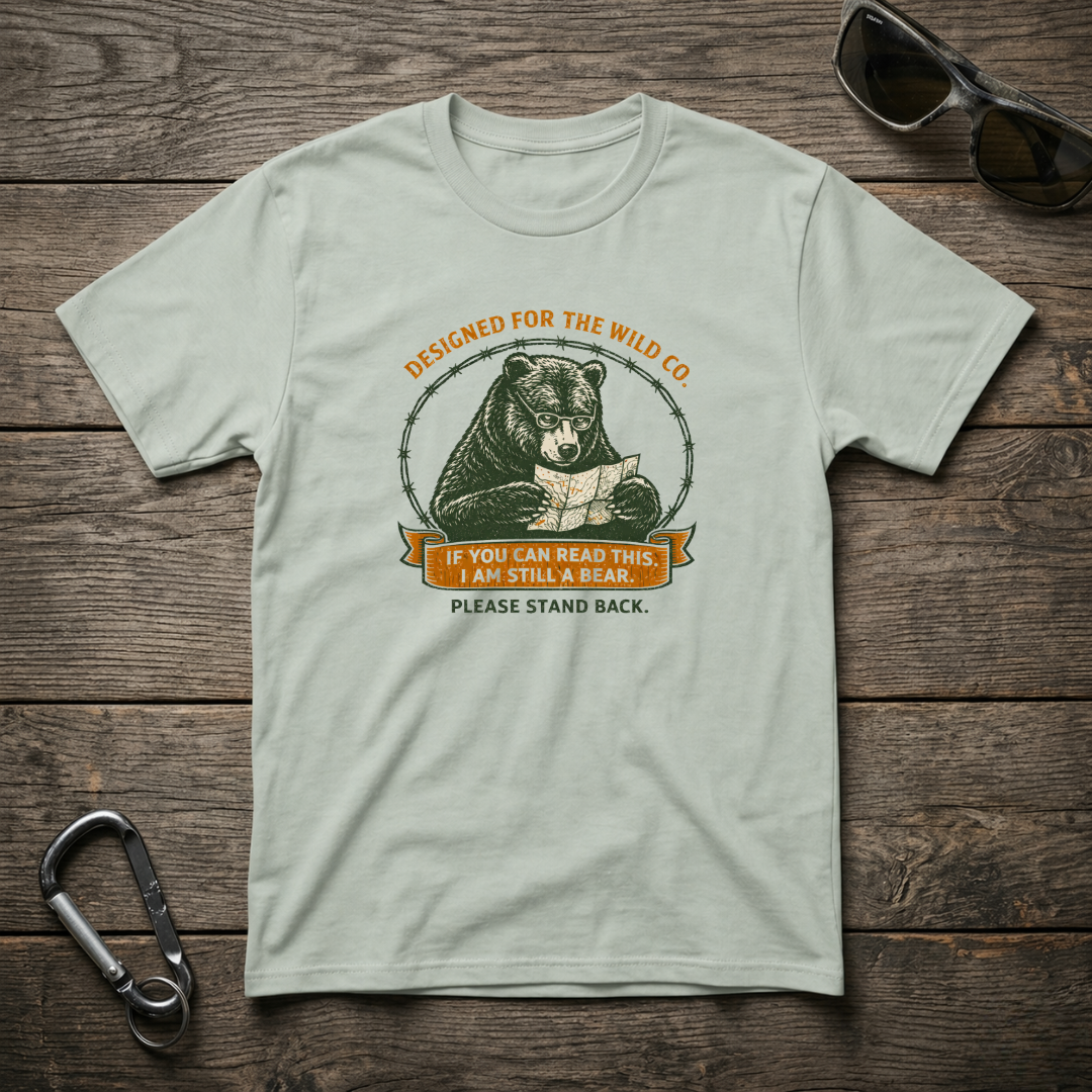 I Am Still A Bear T-shirt