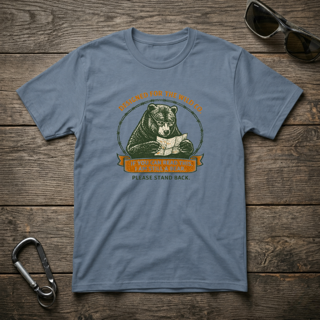 I Am Still A Bear T-shirt