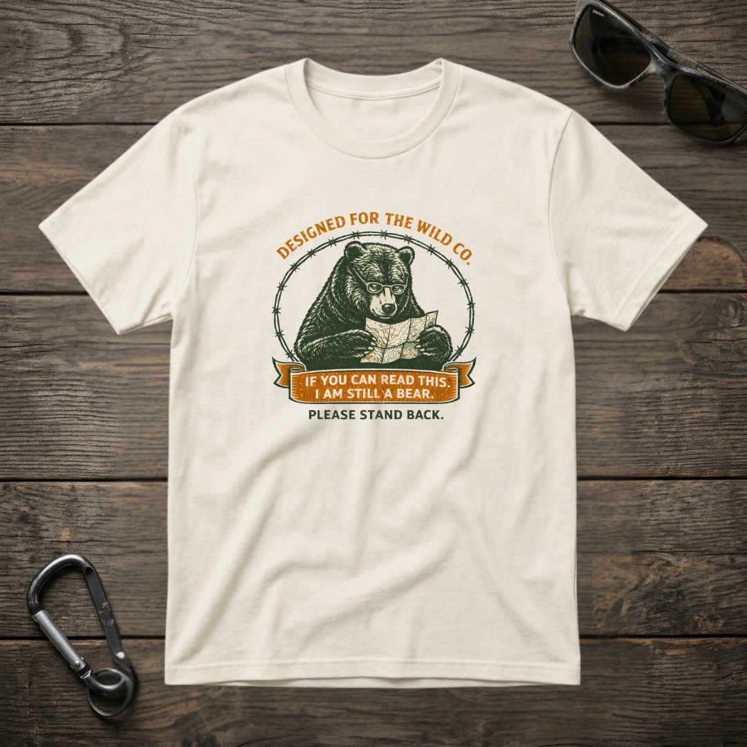 I Am Still A Bear T-shirt
