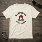 Camp More, People Less T-Shirt