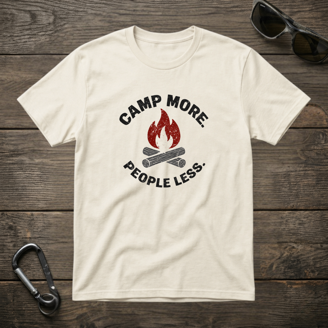 Camp More, People Less T-Shirt