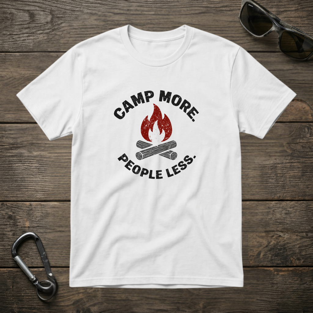 Camp More, People Less T-Shirt