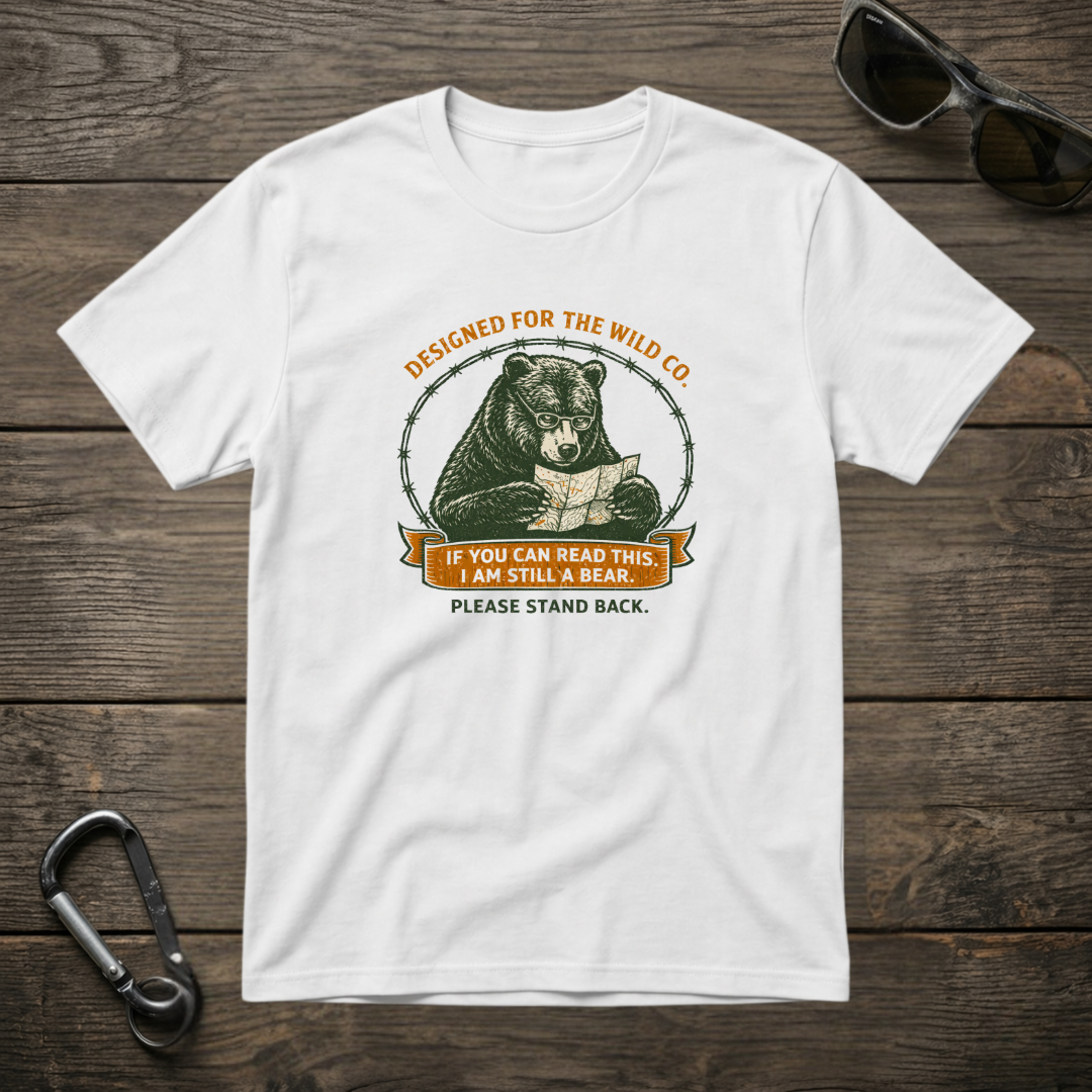 I Am Still A Bear T-shirt