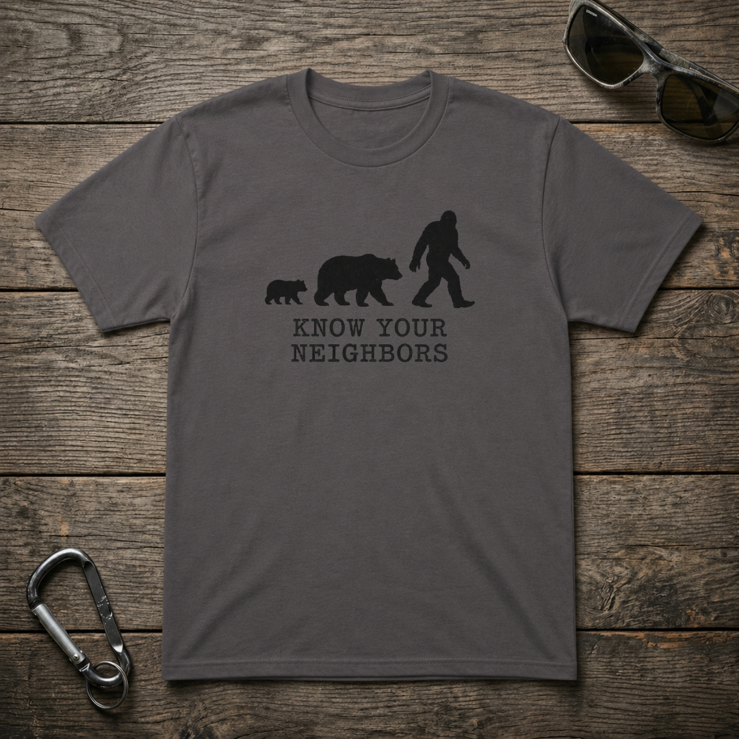 Know Your Neighbors T-Shirt