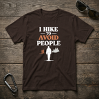 I Hike to Avoid People T-Shirt