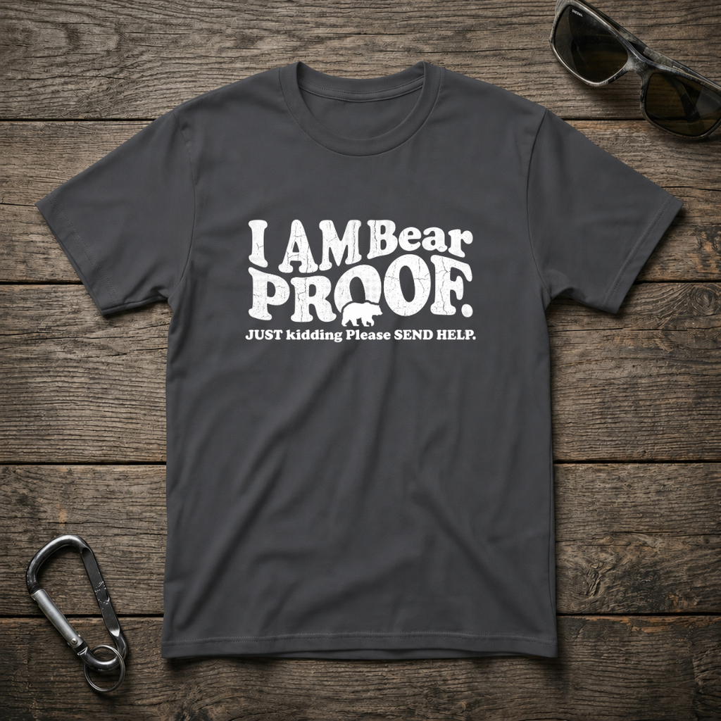 I'm Bear Proof T-Shirt