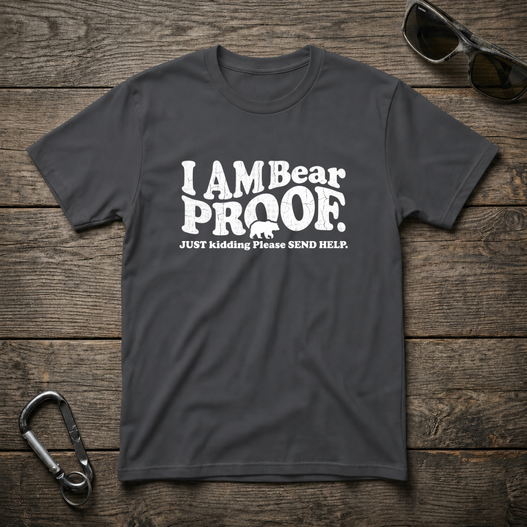 I'm Bear Proof T-Shirt