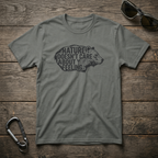 Nature Doesn’t Care T-shirt