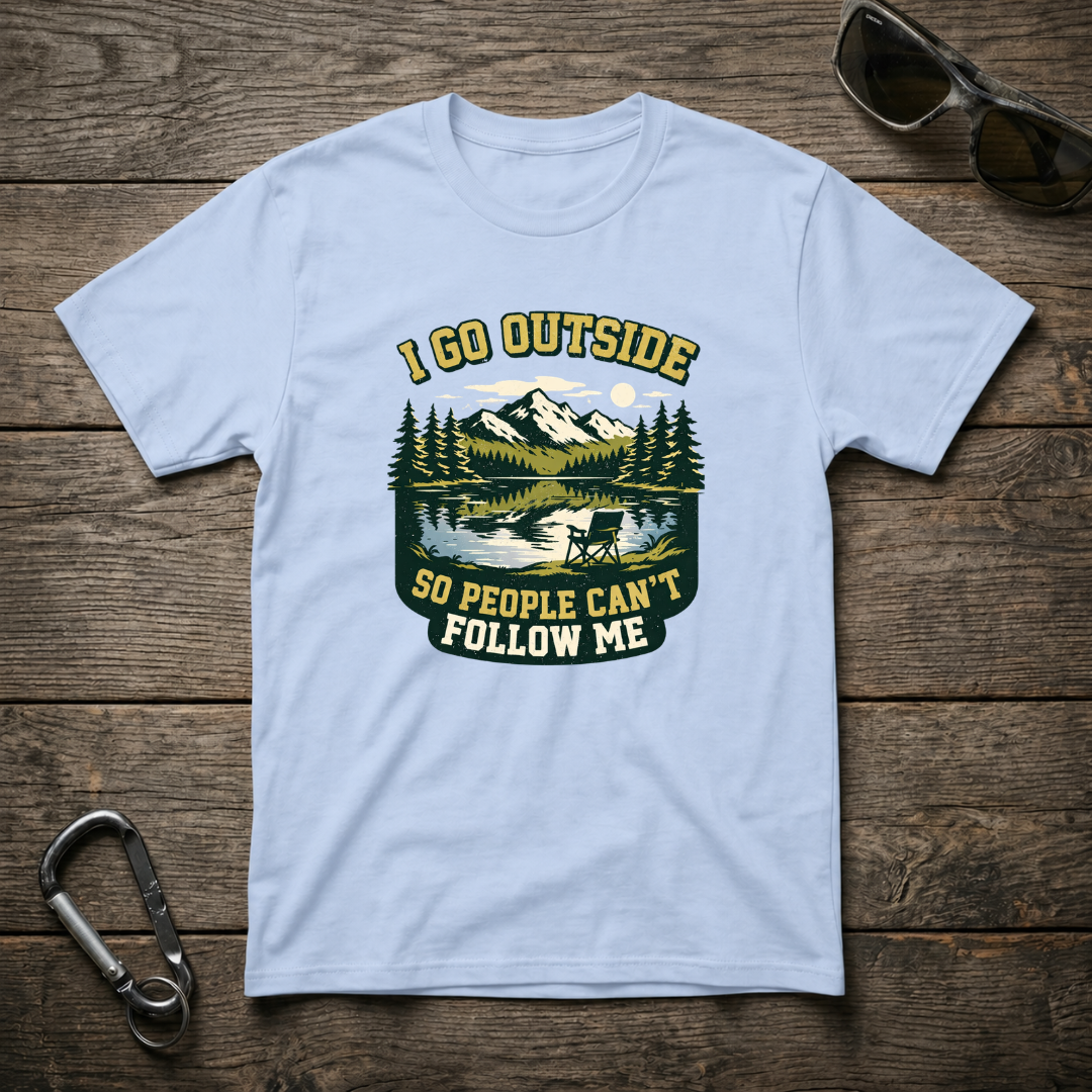 I Go Outside T-Shirt