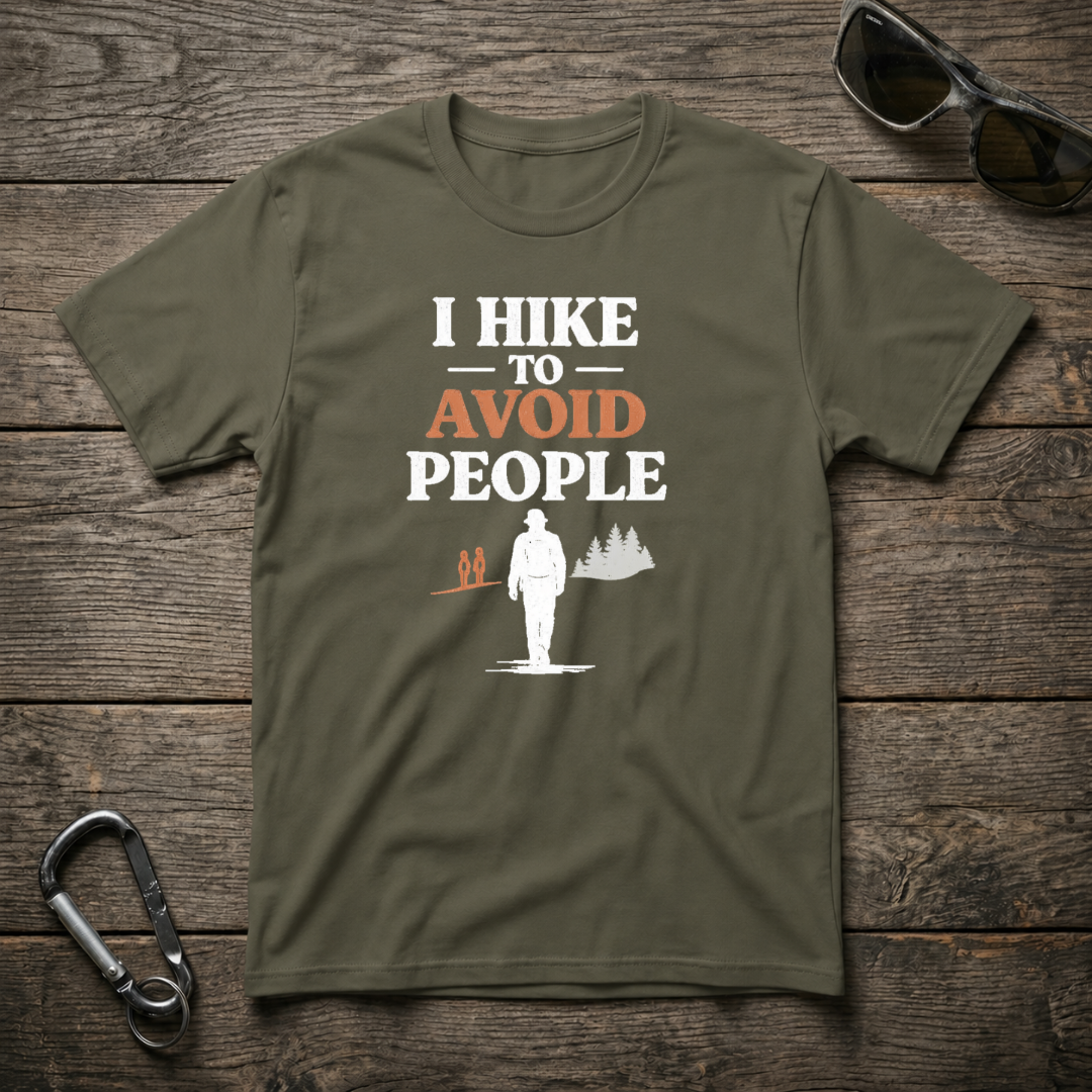 I Hike to Avoid People T-Shirt