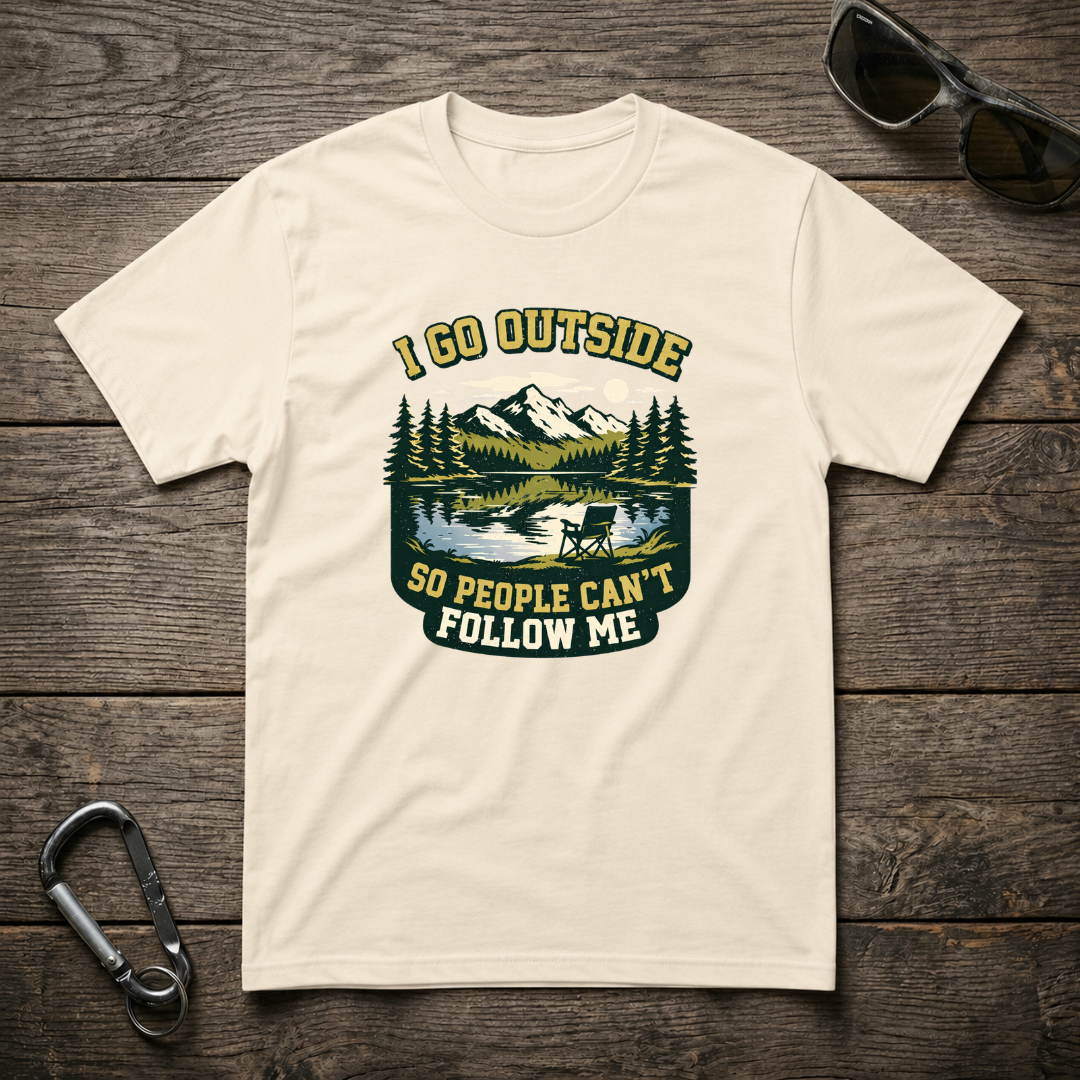 I Go Outside T-Shirt