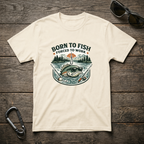 Born to Fish, Forced to Work T-Shirt