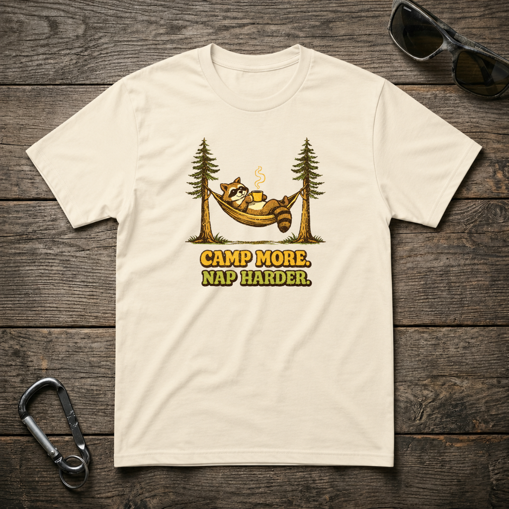 Camp More, Nap Harder T-Shirt