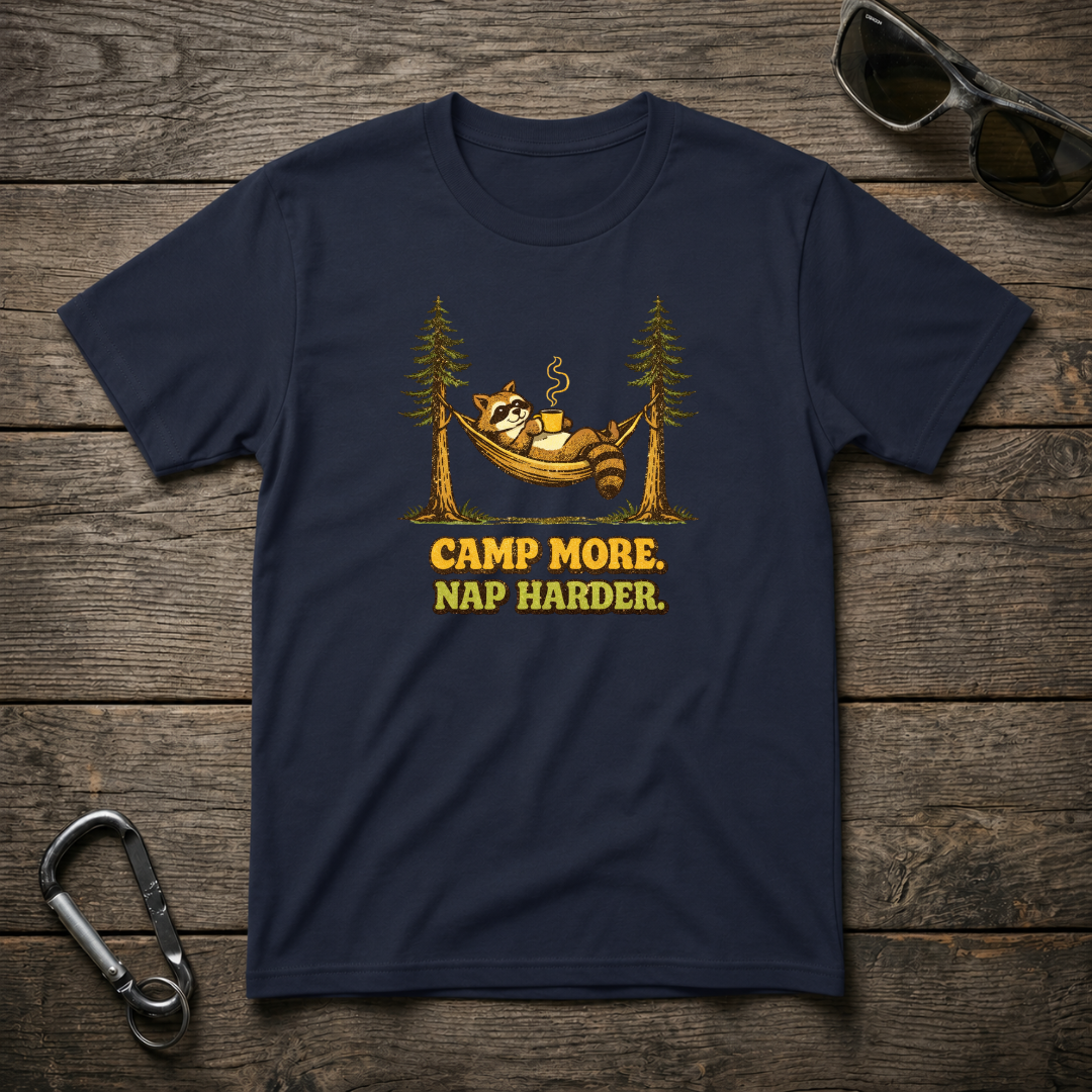 Camp More, Nap Harder T-Shirt