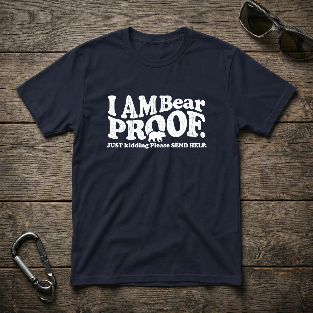 I'm Bear Proof T-Shirt