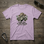 Come Out To The Woods T-shirt
