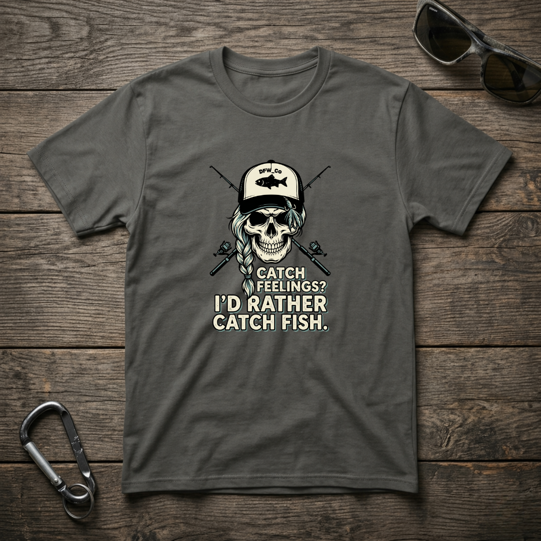 I'd Rather Catch Fish T-shirt