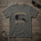Designed for the Wild Axe T-shirt