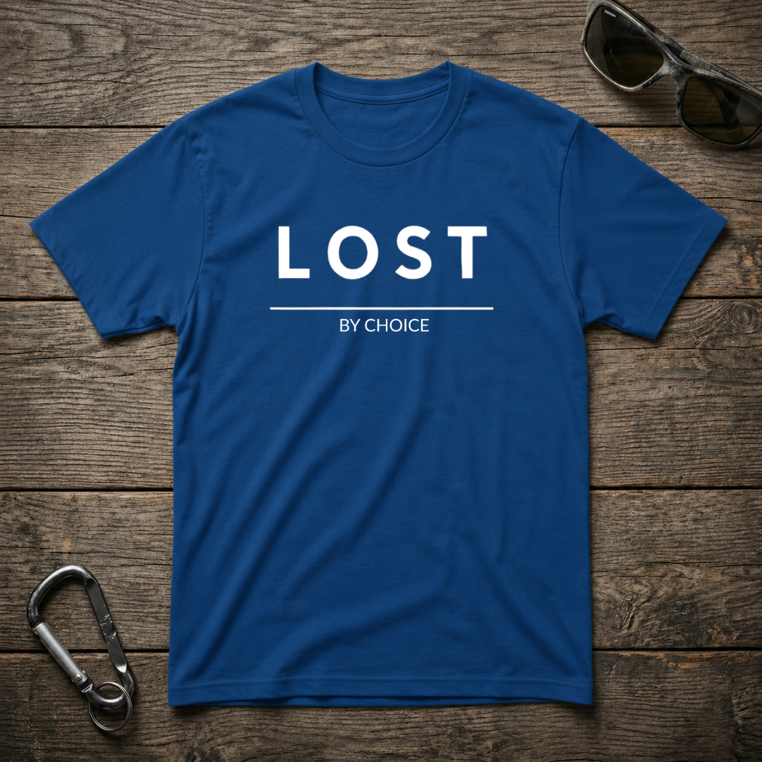 Lost By Choice T-Shirt