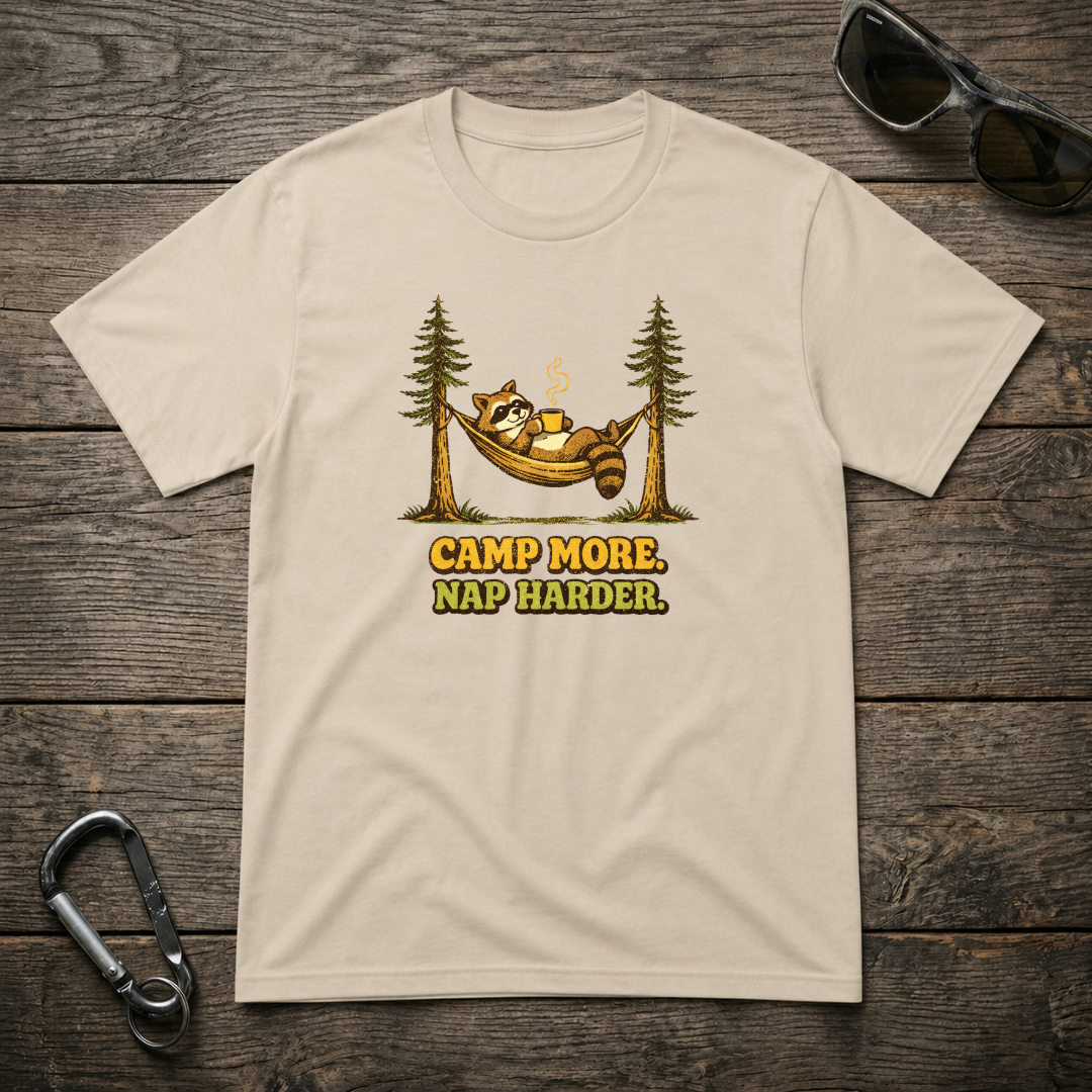 Camp More, Nap Harder T-Shirt