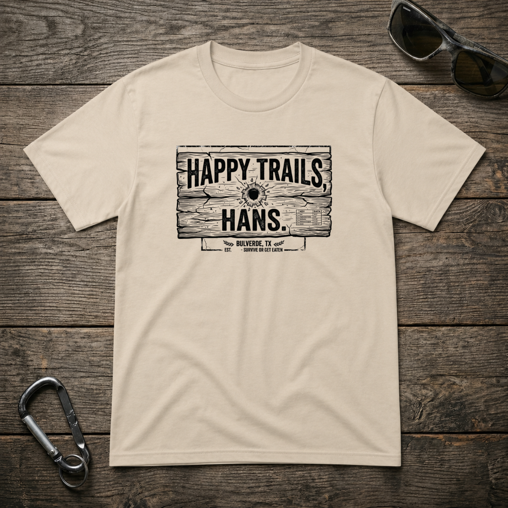 Happy Trails Hans T-Shirt