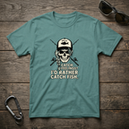 I'd Rather Catch Fish T-shirt