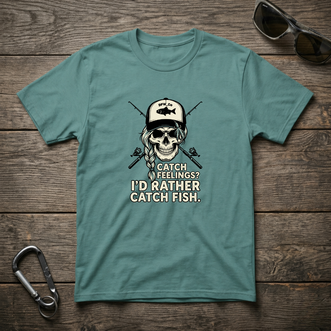 I'd Rather Catch Fish T-shirt