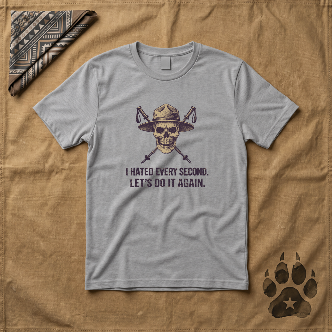 I Hated Every Second T-Shirt