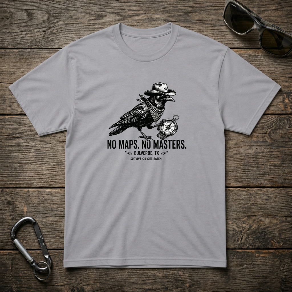 No Maps. No Masters T-Shirt