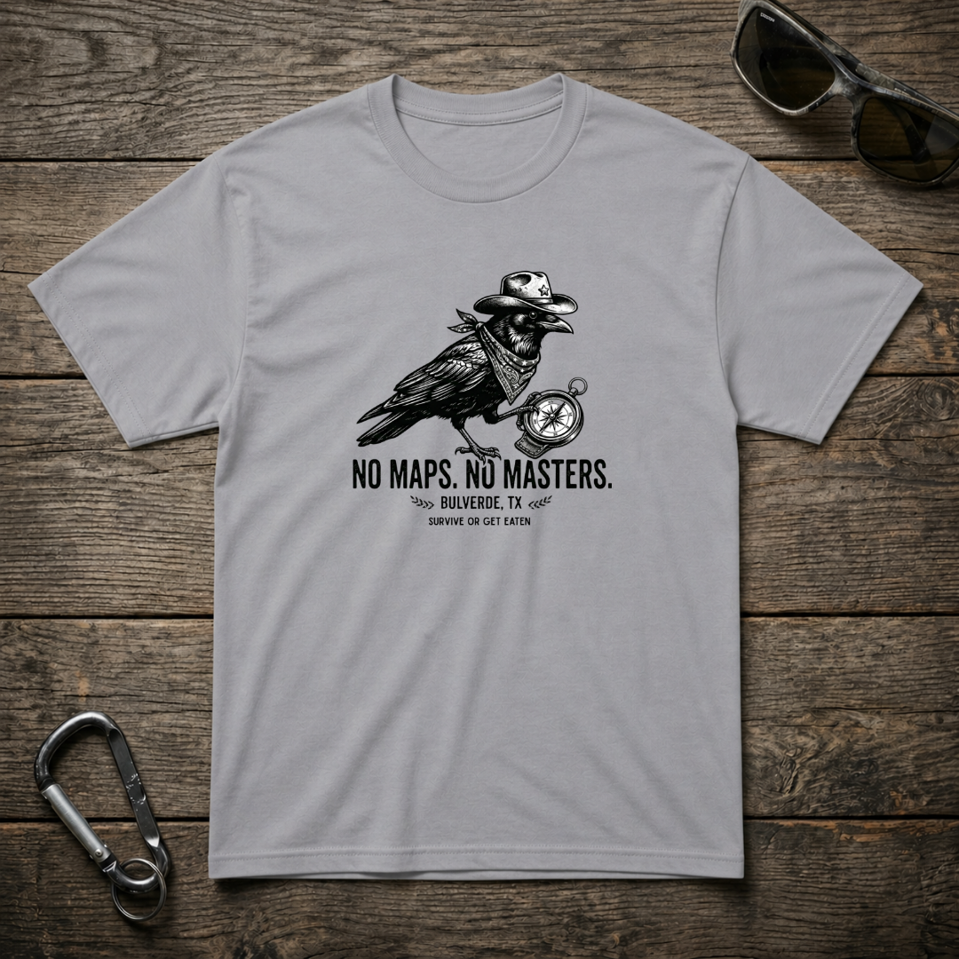 No Maps. No Masters T-Shirt