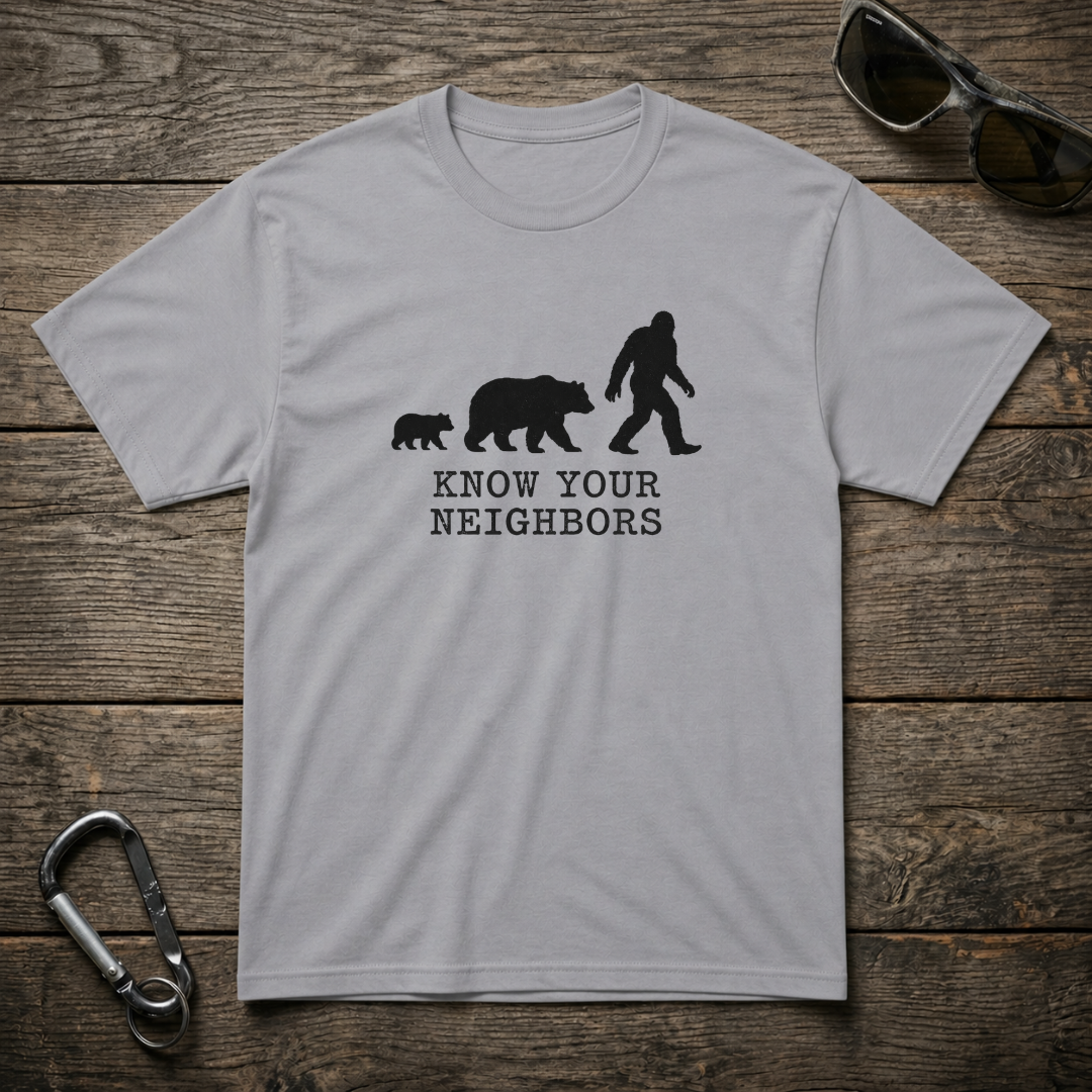 Know Your Neighbors T-Shirt