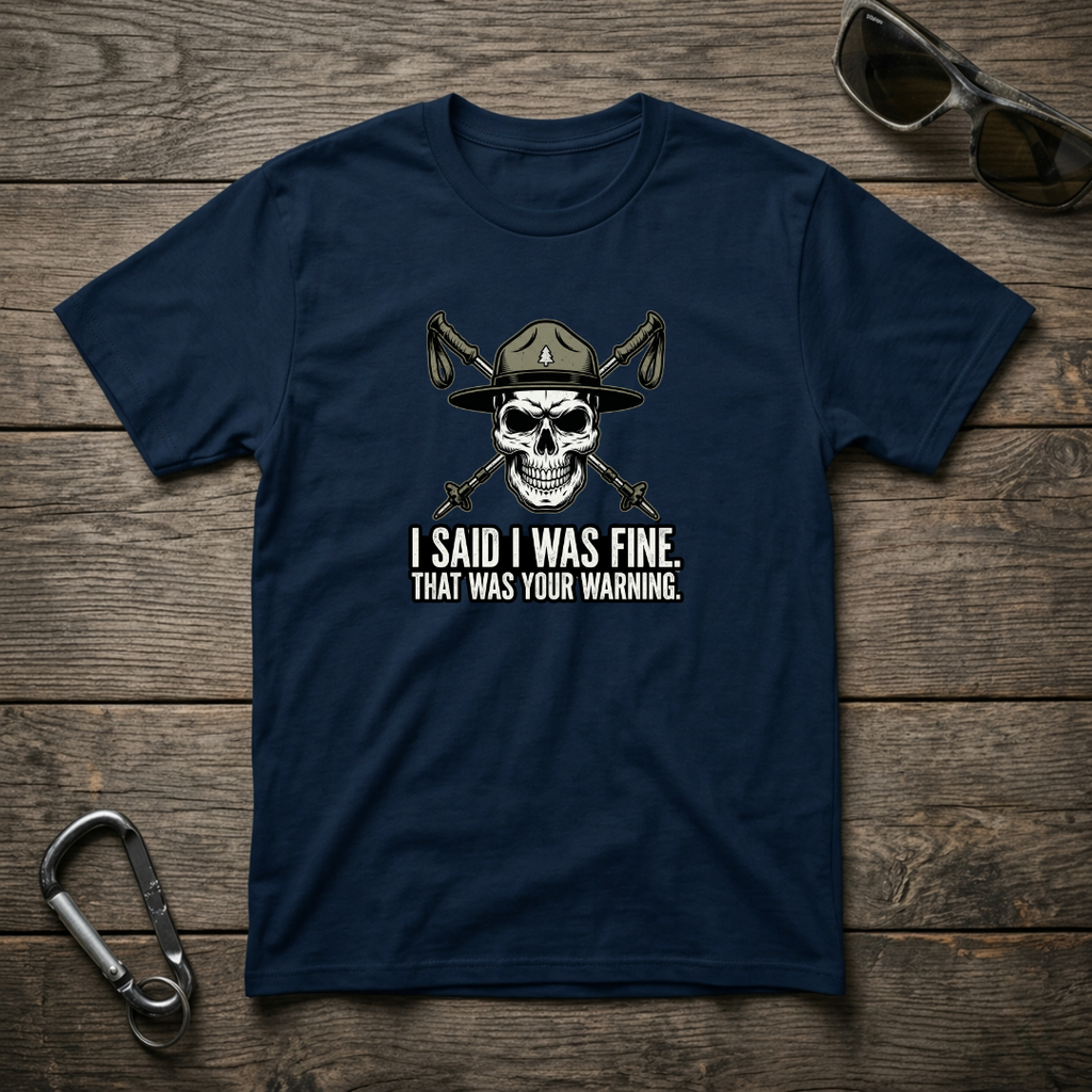 I Said I Was Fine T-shirt